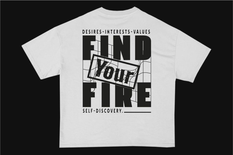 Find Your Fire Streetwear Typography T-shirt Design
