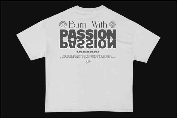Burn with Passion Streetwear Typography T-shirt Design