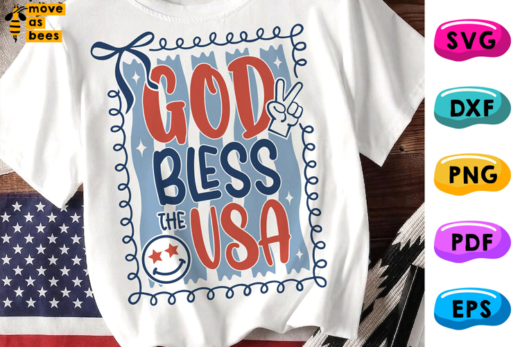 God Bless The USA SVG, PNG, America, July 4th, Independence