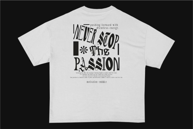 Never Stop the Passion Streetwear Typography T-shirt Design example image 1