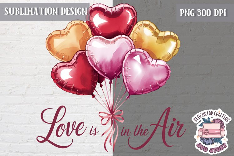 Valentine Quote Symbol Love Sublimation Design PNG Heart