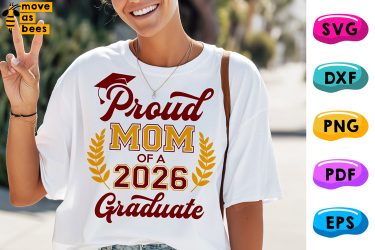 Proud Mom Of A 2026 Graduate Svg, Png, Mom Graduation Shirt