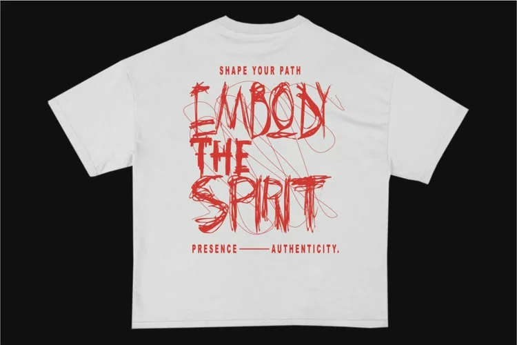 Embody the Spirit Streetwear Typography T-shirt Design