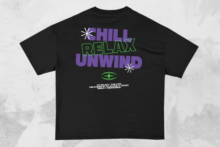 Chill Relax Unwind Streetwear Typography T-shirt Design example image 1