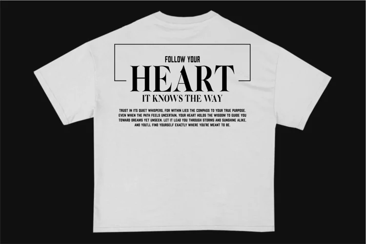 Follow Your Heart Streetwear Typography T-shirt Design