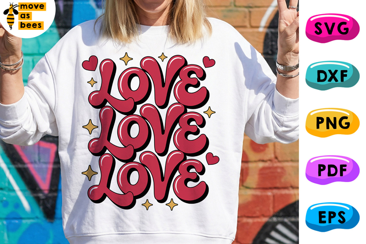 Love Love Love Svg, Png, Valentines Day Svg Shirt