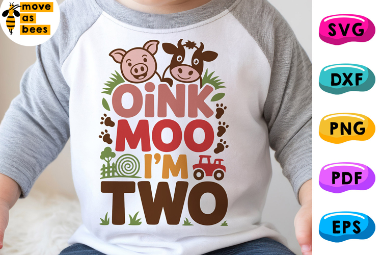 Oink Moo Im Two Svg, Png, Farm 2nd Birthday Shirt, Girl,Boy