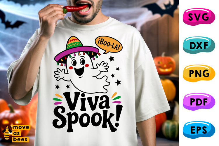 Viva Spook Svg, Png, Ghost in Sombrero Mexican Halloween Svg