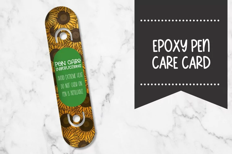 Epoxy Pen Care Card |Sunflowers