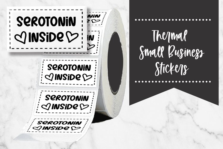 Serotonin Inside Small Business Thermal Stickers example image 1