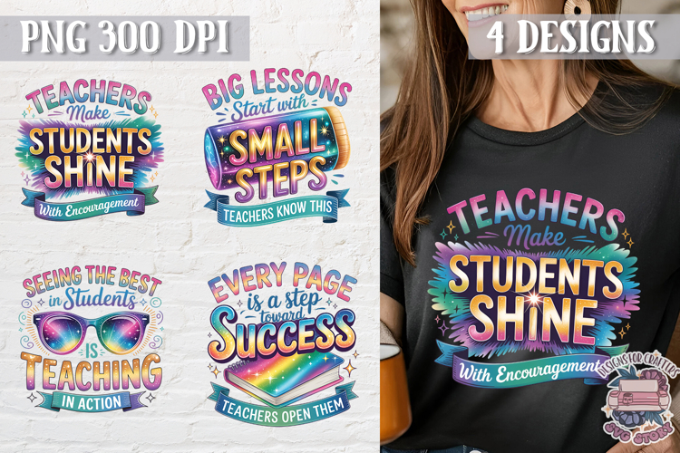 Teacher Quote Colorful Clipart PNG Sublimation 4 Designs