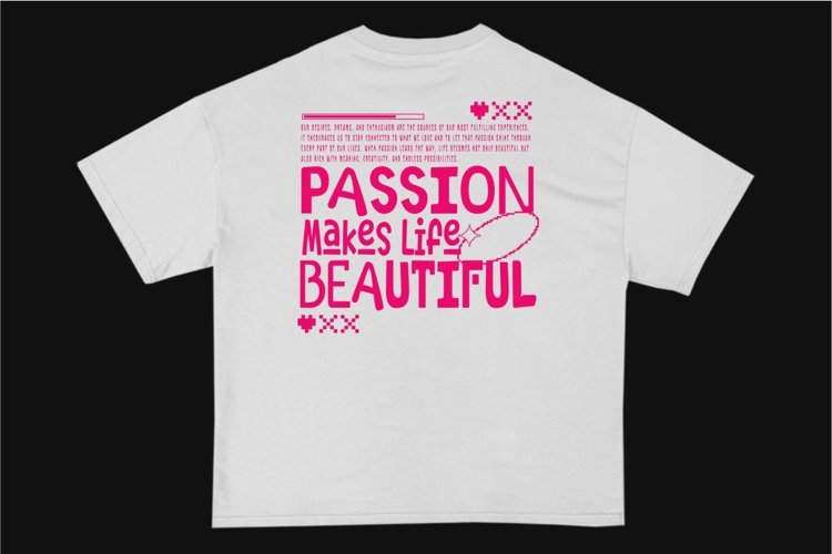Passion Makes Life Beautiful Streetwear Typography T-shirt example image 1