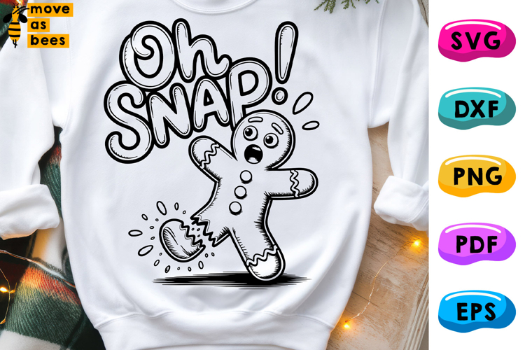 Gingerbread Man Svg, Png, Oh Snap, Funny Christmas Shirt