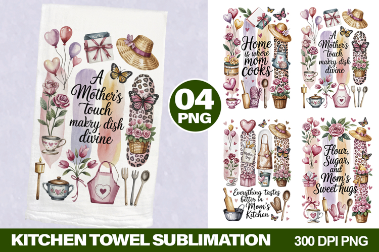 Mothers Day Kitchen Towel - Mothers Day Sublimation PNG