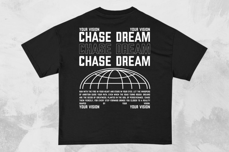 Chase Dream Streetwear Typography T-shirt Design