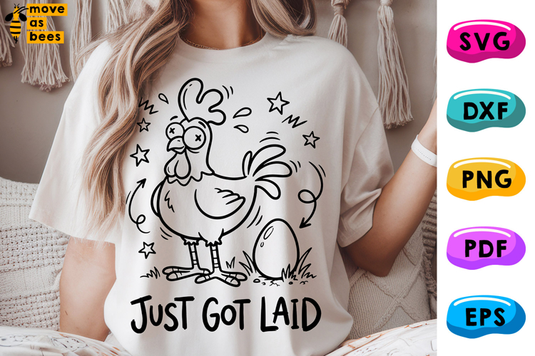 Just Got Laid Svg, Png, Chicken Laid Egg, Easter Mom Shirt