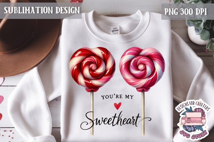 Valentine Love Quote Cute Heart Sublimation Design PNG Sweet