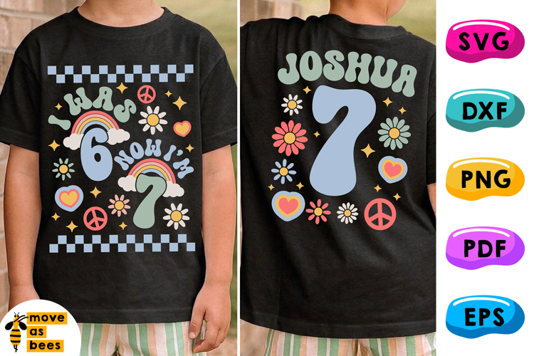 I Was 6 Now Im 7 SVG, PNG, Girl, Boy Seventh Birthday Shirt