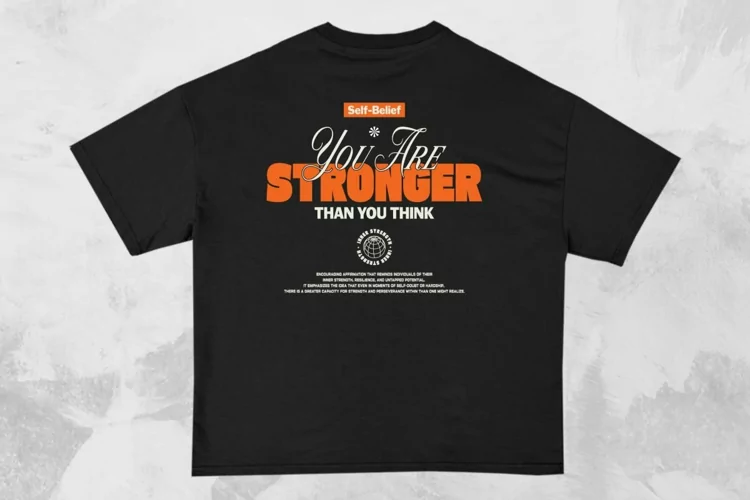 You Are Stronger Streetwear Typography T-shirt Design