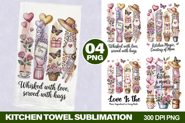 Mothers Day Kitchen Towel - Mothers Day Sublimation PNG