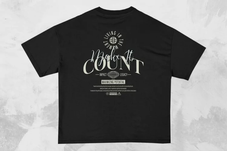 Make It Count Streetwear Typography T-shirt Design