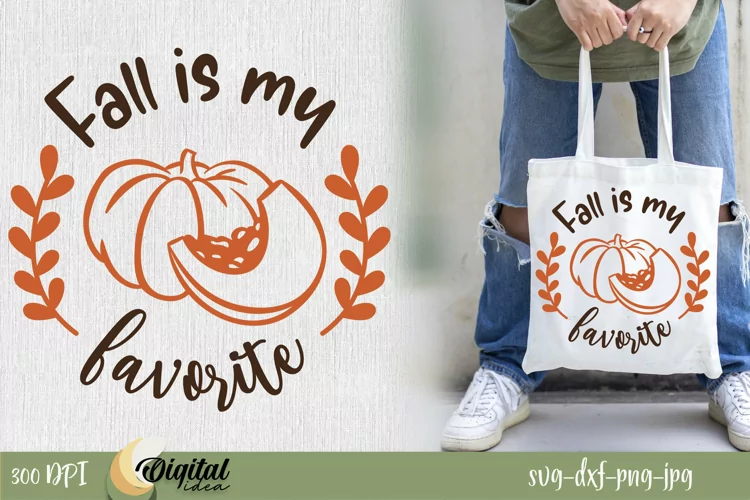 Autumn Design SVG. SVG Fall Design. Fall Is MY Favorite SVG.