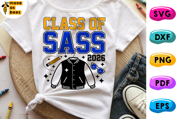 Class Of Sass 2026 SVG, PNG, Back To School Kids Shirt Svg