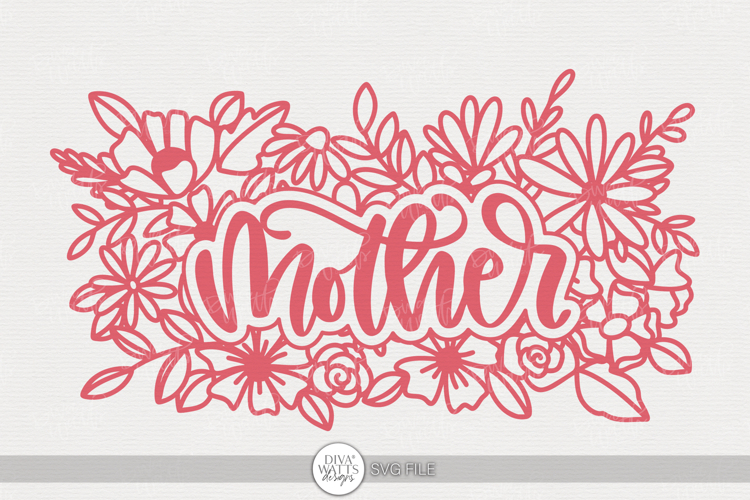 Mother SVG | Floral Word Art Design for DIY Gifts