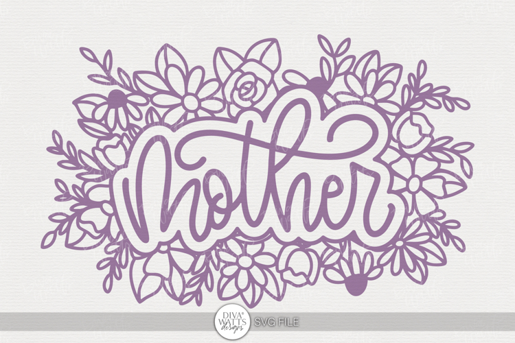 Mother Floral SVG Cut Design