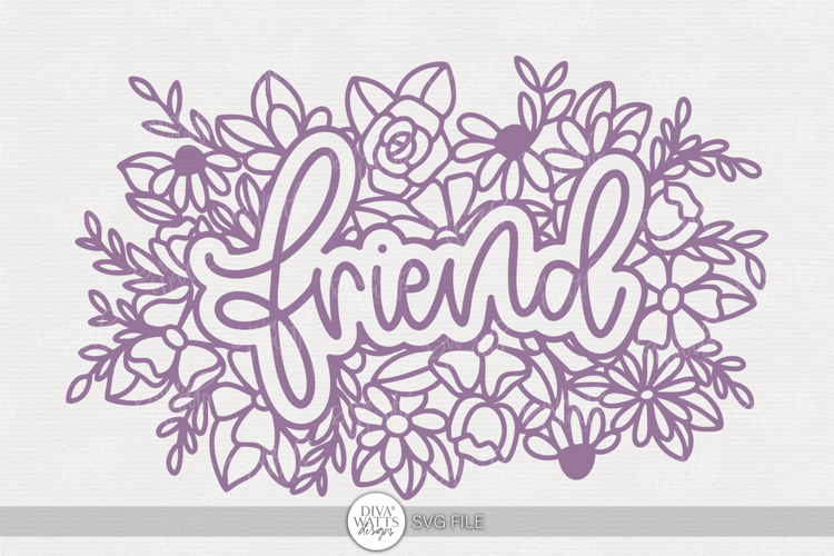 Friend Floral SVG | Best Friend Gift Design