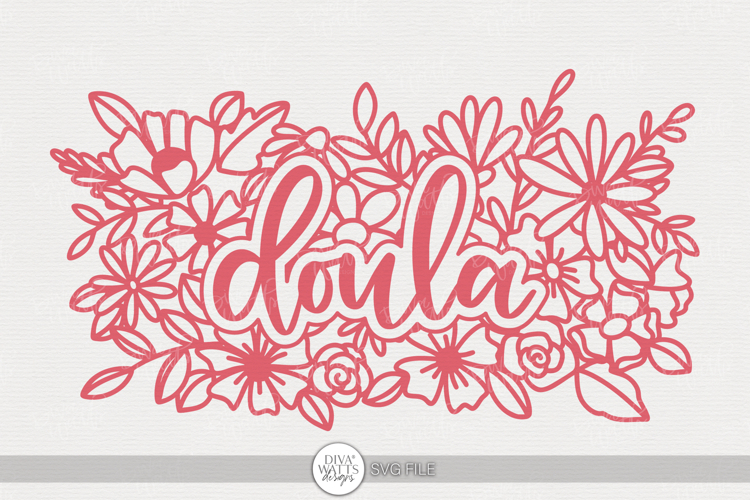 Doula SVG | Floral Word Art Design for Appreciation Gifts