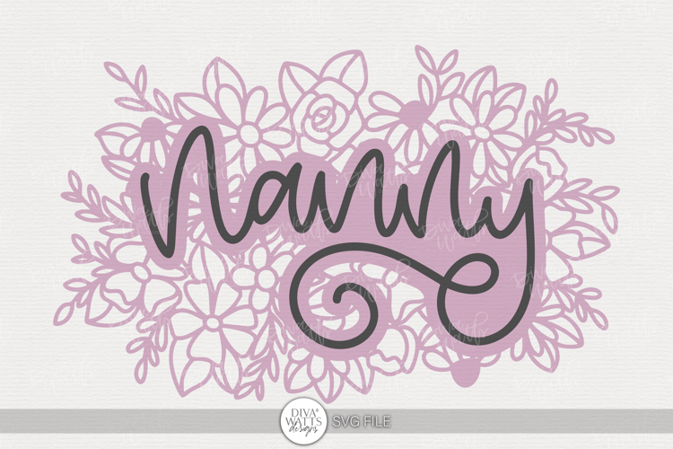 Floral Nanny SVG | Hand Lettered Family Design