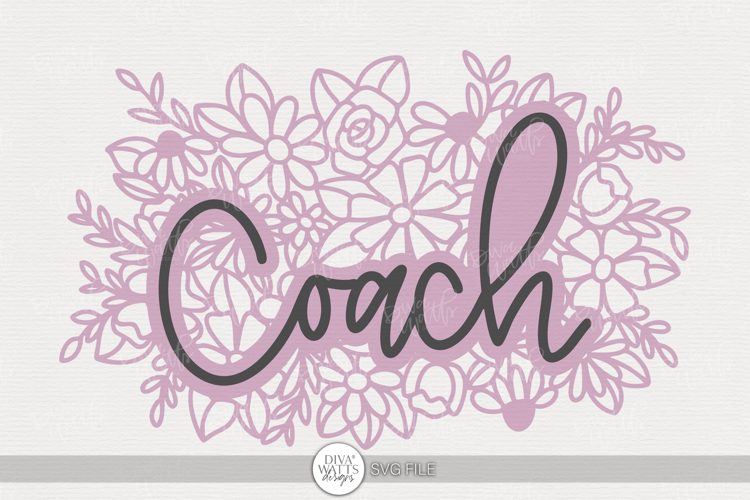 Floral Coach SVG | Hand Lettered Appreciation Design