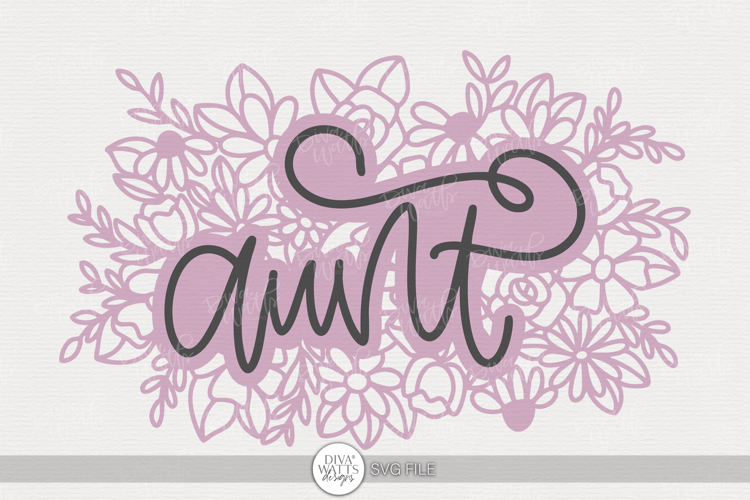 Aunt Floral SVG | Hand Lettered Flower Design