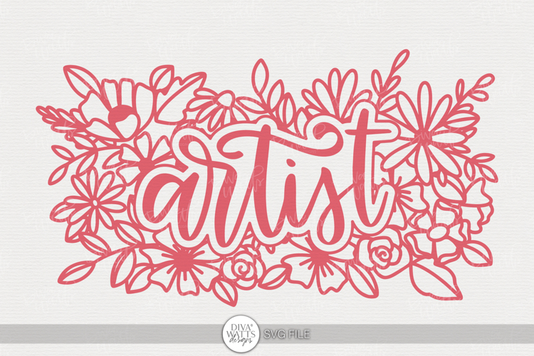 Artist SVG | Floral Hand Lettered Craft Design