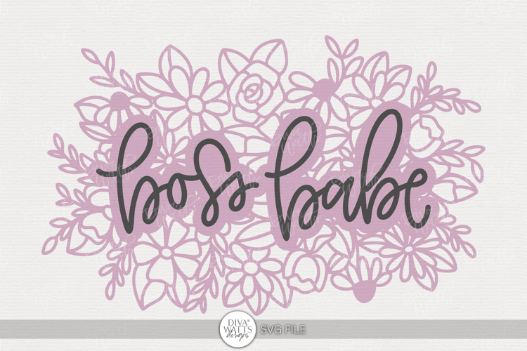 Boss Babe Floral SVG | Hand Lettered Flower Design