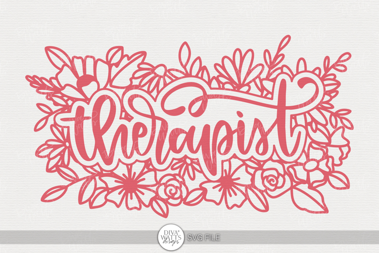 Therapist SVG | Floral Appreciation Craft Design