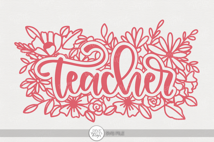 Teacher SVG | Floral Appreciation Gift Design