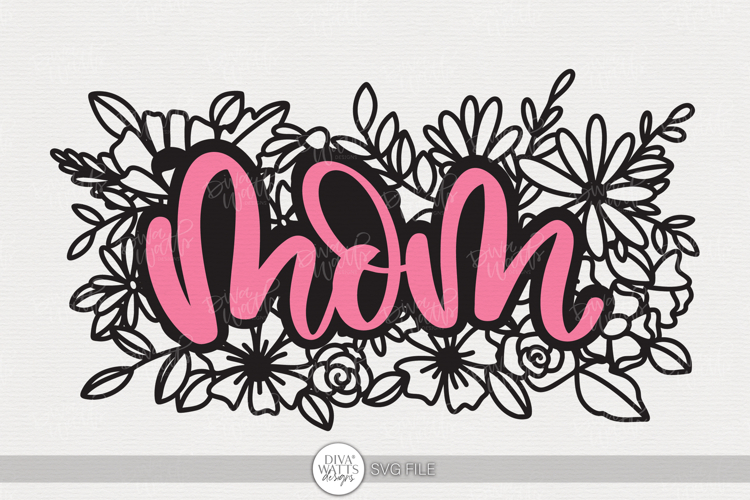 Mom SVG | Floral Word Art for DIY Gifts