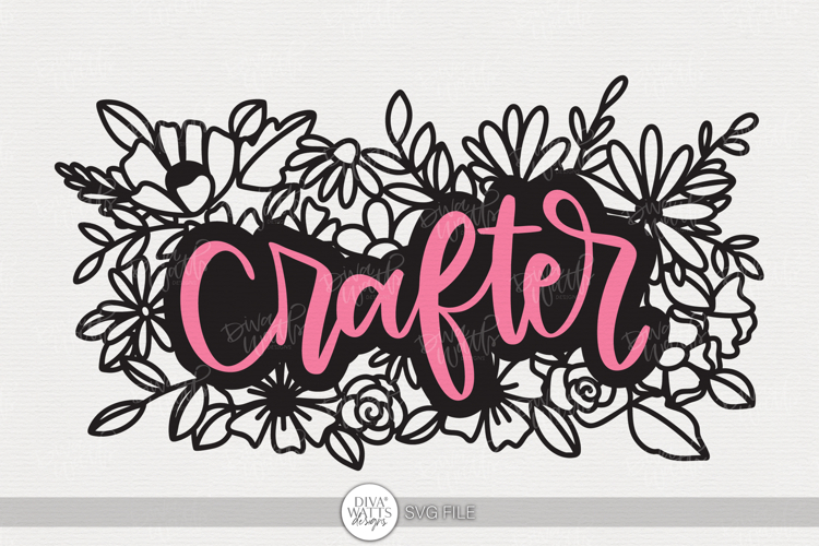 Crafter SVG | Hand Lettered Floral Craft Design