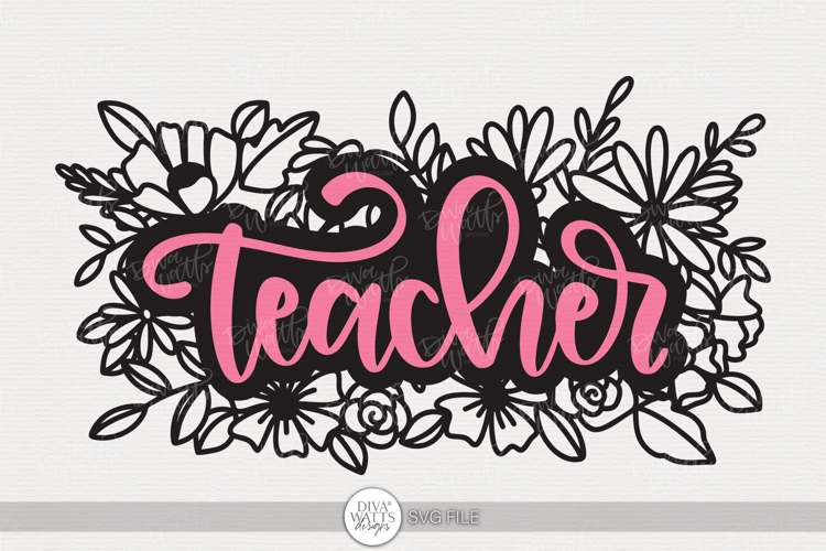 Teacher SVG | Floral Appreciation Gift Design