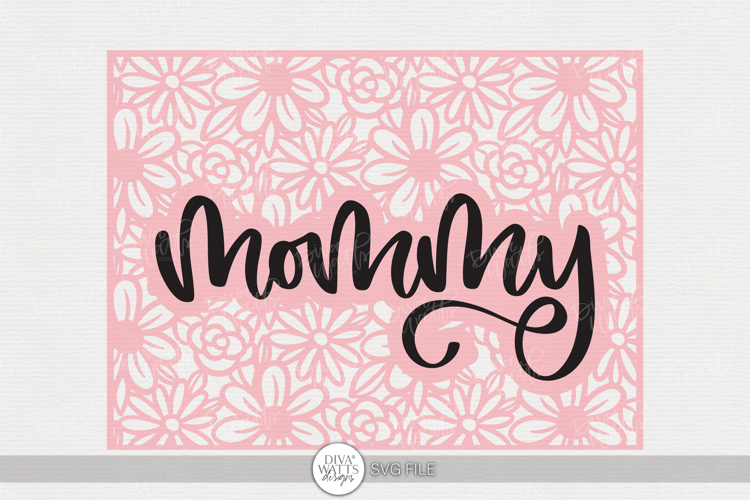 Mommy Floral Frame SVG | Mother’s Day Craft Design