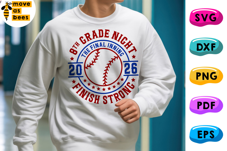 8th Grade Night 2026 Svg,Png,Softball Baseball Finish Strong