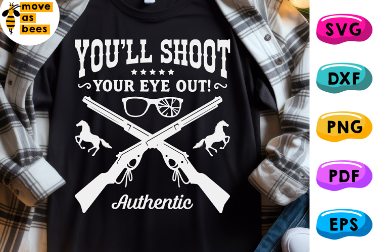 Youll Shoot Your Eye Out Svg, Png, A Christmas Story Quote