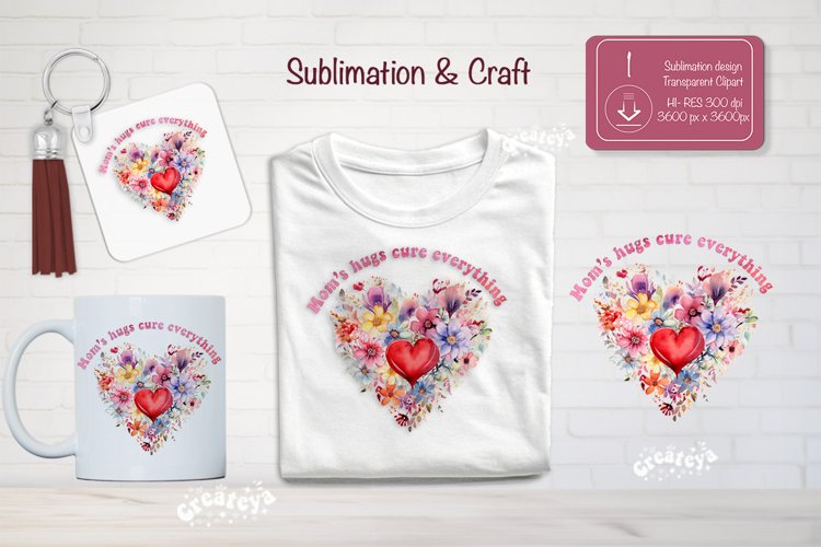 Mother’s Day Floral Heart PNG Clipart Sublimation mom quote