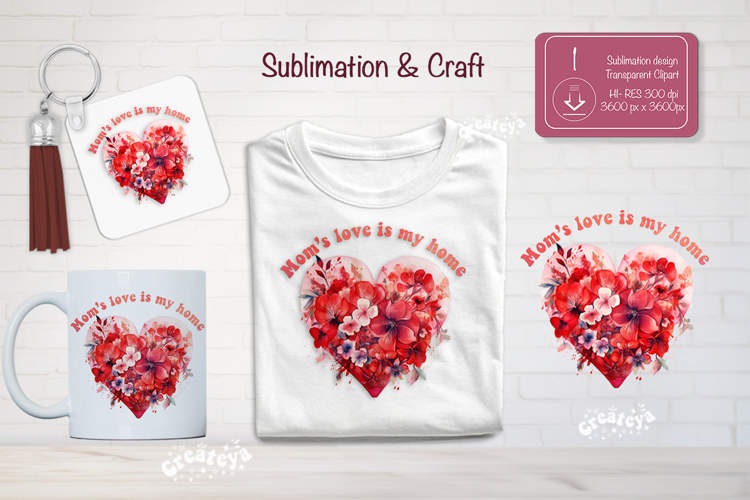 Mother’s Day Floral Heart PNG Clipart Sublimation mom quote