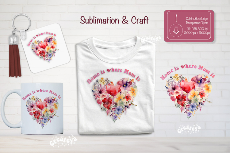 Mother’s Day Floral Heart PNG Clipart Sublimation mom quote