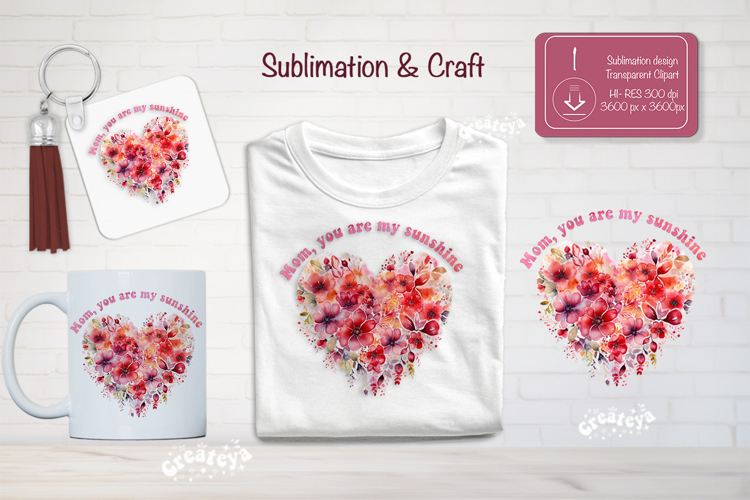 Mother’s Day Floral Heart PNG Clipart Sublimation mom quote