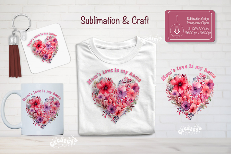 Mother’s Day Floral Heart PNG Clipart Sublimation mom quote