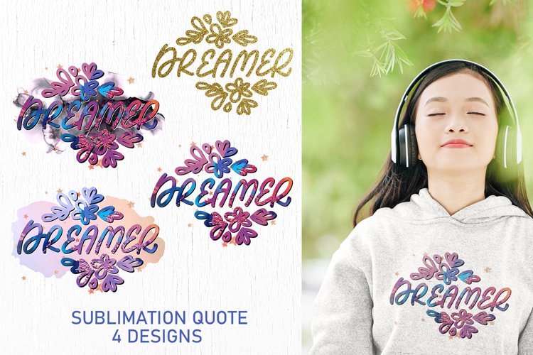 Dreamer Inspirational quote | Sublimation T-shirt design example image 1